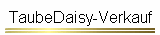 TaubeDaisy-Verkauf