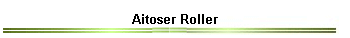 Aitoser Roller