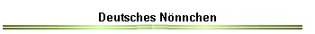 Deutsches N�nnchen