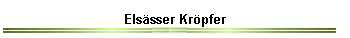 Elsässer Kröpfer