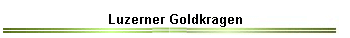 Luzerner Goldkragen