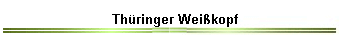 Th�ringer Wei�kopf
