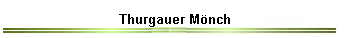 Thurgauer M�nch