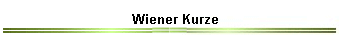 Wiener Kurze