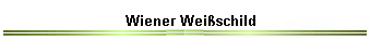 Wiener Weißschild